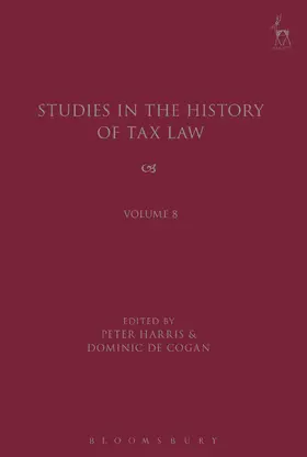 Harris / Cogan |  Studies in the History of Tax Law: Volume 8 | Buch |  Sack Fachmedien