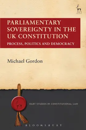 Gordon |  Parliamentary Sovereignty in the UK Constitution | Buch |  Sack Fachmedien