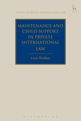 Walker |  Maintenance and Child Support in Private International Law | Buch |  Sack Fachmedien