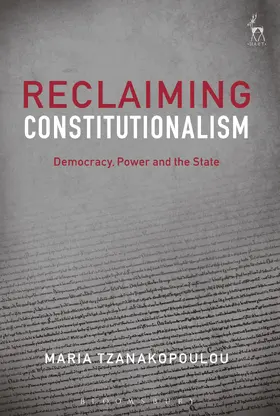 Tzanakopoulou |  Reclaiming Constitutionalism | Buch |  Sack Fachmedien