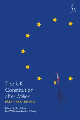 Elliott / Williams / Young |  The UK Constitution after Miller | Buch |  Sack Fachmedien