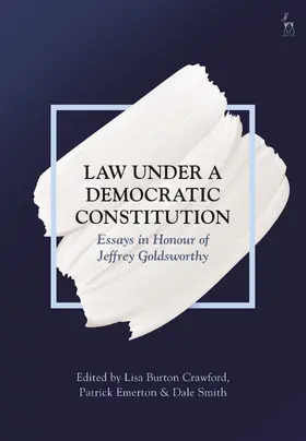 Crawford / Emerton / Smith |  Law Under a Democratic Constitution | Buch |  Sack Fachmedien