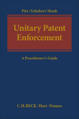 Rauh / Pitz / Schubert |  Unitary Patent Enforcement | Buch |  Sack Fachmedien