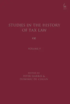 Harris / Cogan |  Studies in the History of Tax Law, Volume 9 | Buch |  Sack Fachmedien