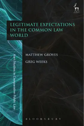 Groves / Weeks |  Legitimate Expectations in the Common Law World | Buch |  Sack Fachmedien