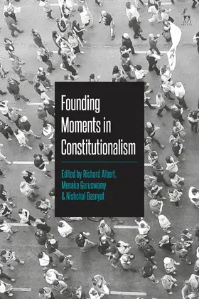 Albert / Guruswamy / Basnyat |  Founding Moments in Constitutionalism | Buch |  Sack Fachmedien