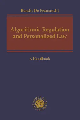 Busch / Franceschi |  Algorithmic Regulation and Personalized Law | Buch |  Sack Fachmedien