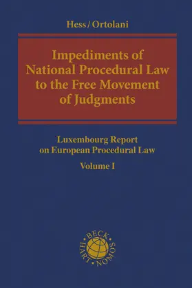 Hess / Ortolani |  Impediments of National Procedural Law to  the Free Movement of Judgments | Buch |  Sack Fachmedien
