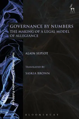 Supiot |  Governance by Numbers: The Making of a Legal Model of Allegiance | Buch |  Sack Fachmedien