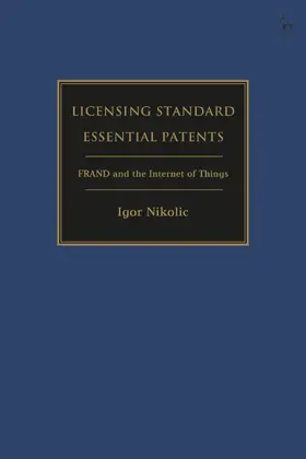 Nikolic |  Licensing Standard Essential Patents | Buch |  Sack Fachmedien