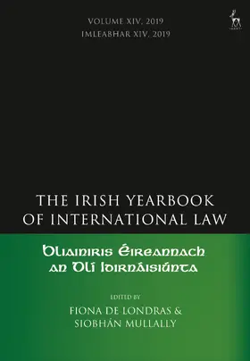 de Londras / Mullally |  The Irish Yearbook of International Law, Volume 14, 2019 | Buch |  Sack Fachmedien