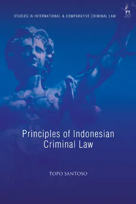 Santoso / Bohlander |  Principles of Indonesian Criminal Law | Buch |  Sack Fachmedien