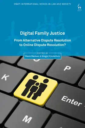 Maclean / Dijksterhuis |  Digital Family Justice | Buch |  Sack Fachmedien