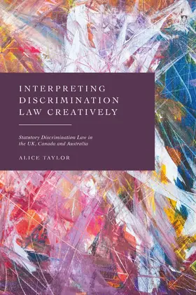 Taylor |  Interpreting Discrimination Law Creatively | Buch |  Sack Fachmedien