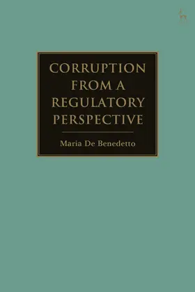 Benedetto |  Corruption from a Regulatory Perspective | Buch |  Sack Fachmedien