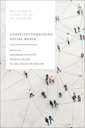 Celeste / Heldt / Keller |  Constitutionalising Social Media | Buch |  Sack Fachmedien