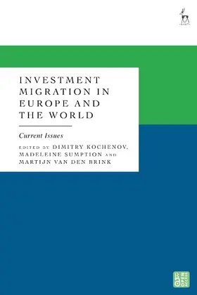 Kochenov / Sumption / Brink |  Investment Migration in Europe and the World | Buch |  Sack Fachmedien
