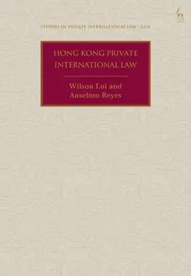 Lui / Reyes / Beaumont |  Hong Kong Private International Law | Buch |  Sack Fachmedien