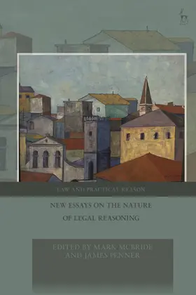 McBride / Pavlakos / Penner |  New Essays on the Nature of Legal Reasoning | Buch |  Sack Fachmedien