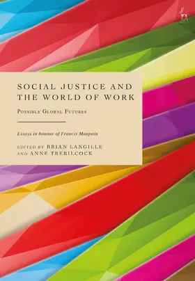 Langille / Trebilcock |  Social Justice and the World of Work | Buch |  Sack Fachmedien