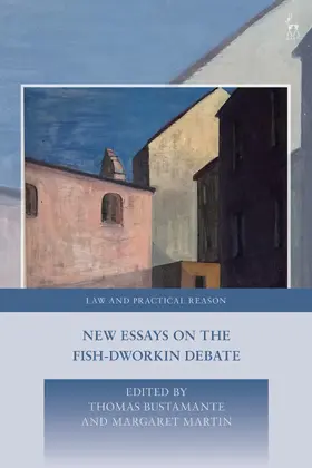 Bustamante / Martin |  New Essays on the Fish-Dworkin Debate | Buch |  Sack Fachmedien