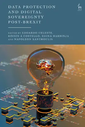 Celeste / Costello / Harbinja | Data Protection and Digital Sovereignty Post-Brexit | Buch | 978-1-5099-6648-6 | www2.sack.de