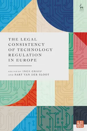 Graef / van der Sloot |  The Legal Consistency of Technology Regulation in Europe | Buch |  Sack Fachmedien