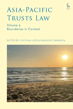 Liew / Tamaruya |  Asia-Pacific Trusts Law, Volume 3 | Buch |  Sack Fachmedien
