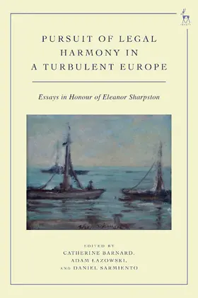 Barnard / Lazowski / Sarmiento |  Pursuit of Legal Harmony in a Turbulent Europe | Buch |  Sack Fachmedien