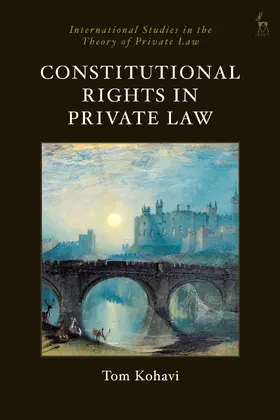 Kohavi / Collins / Joerges |  Constitutional Rights in Private Law | Buch |  Sack Fachmedien