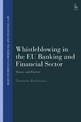 Kafteranis / Linarelli / Ballell |  Whistleblowing in the EU Banking and Financial Sector | Buch |  Sack Fachmedien