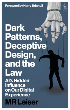 Leiser |  Dark Patterns, Deceptive Design, and the Law | Buch |  Sack Fachmedien