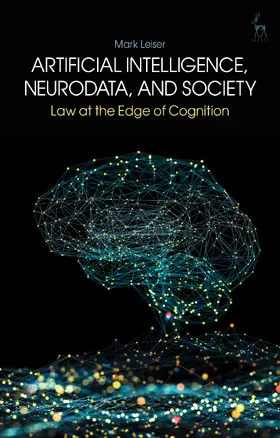 Leiser |  Artificial Intelligence, NeuroData, and Society | Buch |  Sack Fachmedien