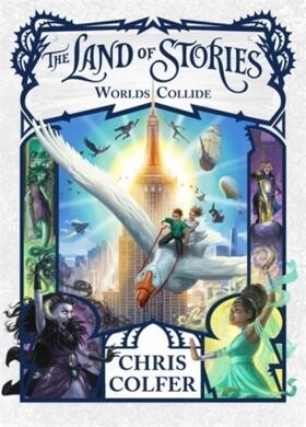 Colfer | The Land of Stories: Worlds Collide | Buch | 978-1-5102-0136-1 | sack.de