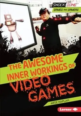 Kaplan |  Awesome Inner Workings of Video Games | eBook | Sack Fachmedien