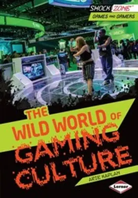 Kaplan |  Wild World of Gaming Culture | eBook | Sack Fachmedien
