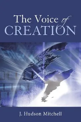 Mitchell |  The Voice of Creation | eBook | Sack Fachmedien