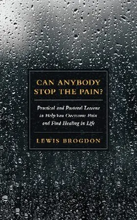 Brogdon |  Can Anybody Stop the Pain? | eBook | Sack Fachmedien