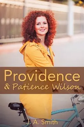 Smith |  Providence & Patience Wilson | eBook | Sack Fachmedien