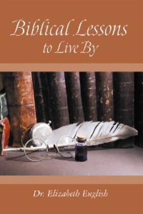 English |  Biblical Lessons to Live By | eBook | Sack Fachmedien