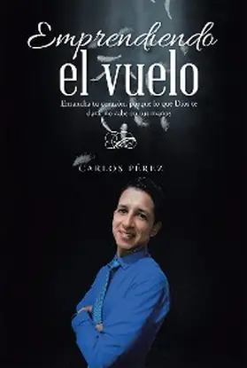 Pérez |  Emprendiendo El Vuelo | eBook | Sack Fachmedien