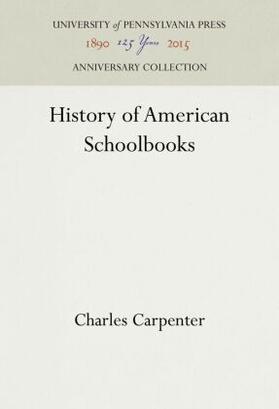 Carpenter |  History of American Schoolbooks | Buch |  Sack Fachmedien