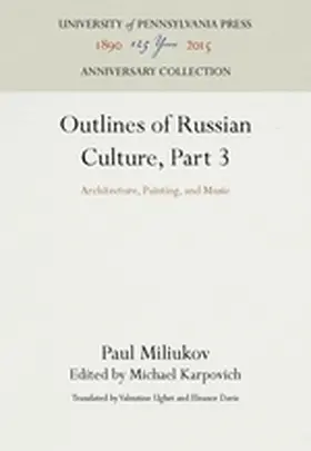Miliukov / Karpovich |  Outlines of Russian Culture, Part 3 | Buch |  Sack Fachmedien