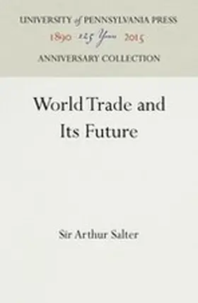 Salter |  World Trade and Its Future | Buch |  Sack Fachmedien
