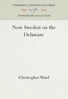Ward |  New Sweden on the Delaware | Buch |  Sack Fachmedien