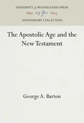 Barton |  The Apostolic Age and the New Testament | Buch |  Sack Fachmedien