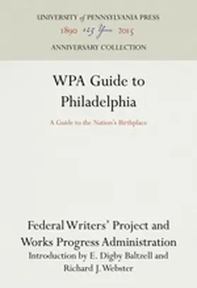 Federal Writers' Project, Works Progress Administration |  Wpa Guide to Philadelphia | Buch |  Sack Fachmedien