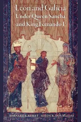 Reilly / Doubleday |  León and Galicia Under Queen Sancha and King Fernando I | eBook | Sack Fachmedien