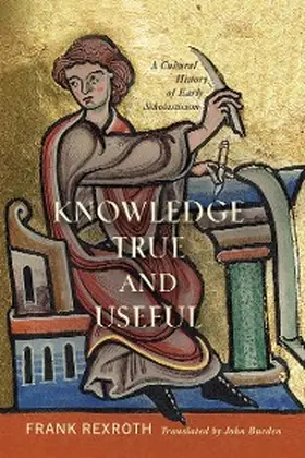 Rexroth |  Knowledge True and Useful | eBook | Sack Fachmedien