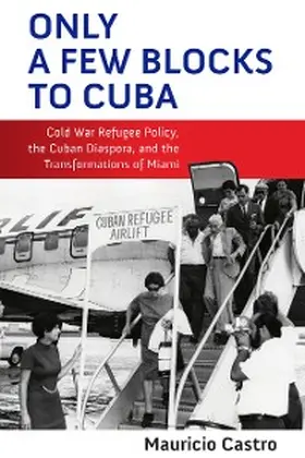 Castro |  Only a Few Blocks to Cuba | eBook | Sack Fachmedien
